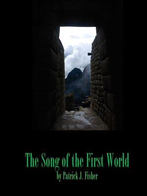 cover image of The Song of the First World